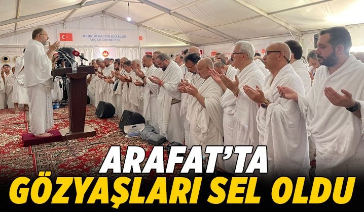 Arafat’ta gözyaşları sel oldu