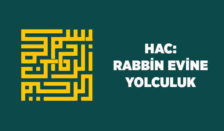 Hac: Rabbin (cc) Evine Yolculuk