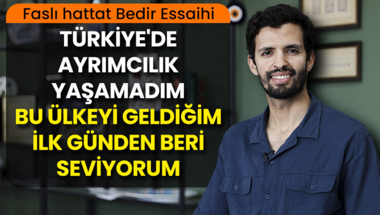 Faslı hattat Bedir Essaihi “Türkiye’de ayrımcılık yaşamadım. Bu ülkeyi geldiğim ilk günden beri seviyorum”