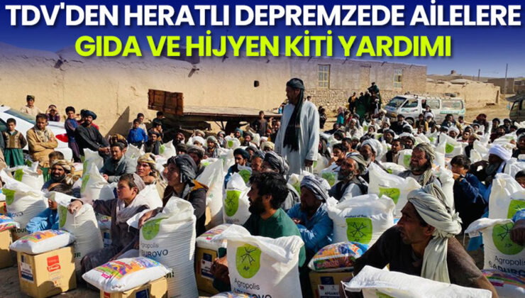 TDV’den Heratlı depremzede ailelere gıda ve hijyen kiti yardımı