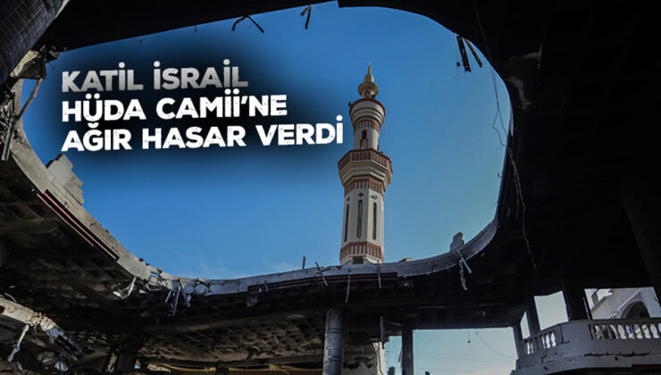 Katil İsrail’in saldırılarında Hüda Camii ağır hasar gördü