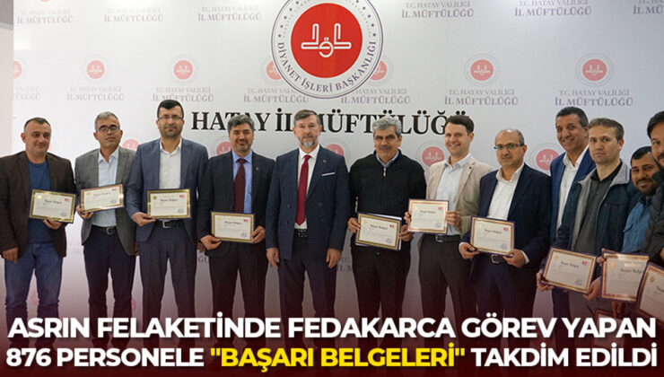 Asrın felaketinde fedakarca görev yapan 876 personele “Başarı Belgeleri” takdim edildi