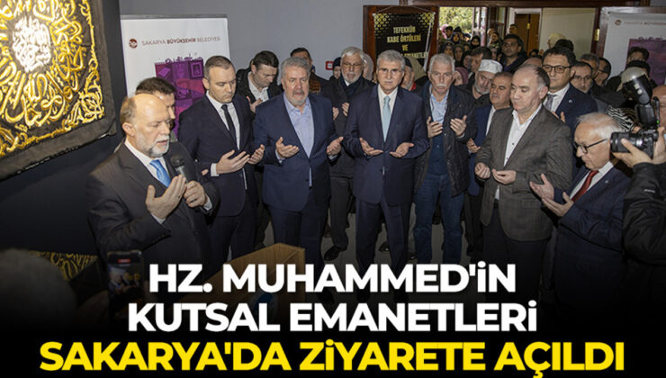 Hz. Muhammed’in kutsal emanetleri Sakarya’da ziyarete açıldı