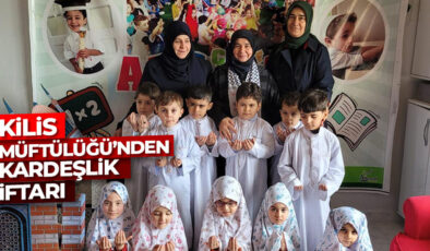 Kilis’te “kardeşlik iftarı”