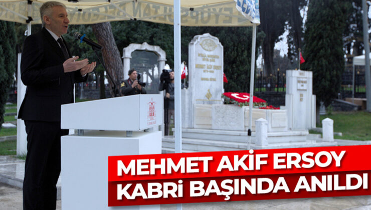 Mehmet Akif Ersoy, İstiklal Marşı’nın Kabulünün 103’üncü Yıl Dönümünde Kabri Başında Anıldı