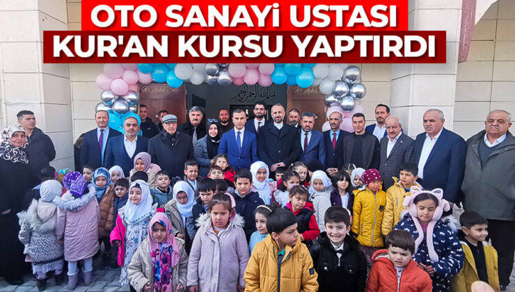Oto sanayi ustası, Kur’an kursu yaptırdı