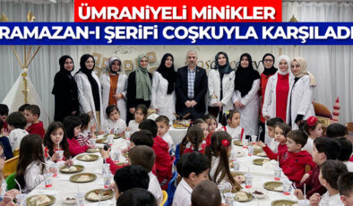 Ümraniyeli minikler Ramazan-ı Şerifi coşkuyla karşıladı