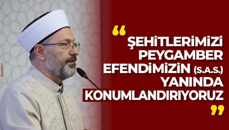 Diyanet İşleri Başkanı Erbaş, şehit yakınları ve gazilerle iftar sofrasında buluştu