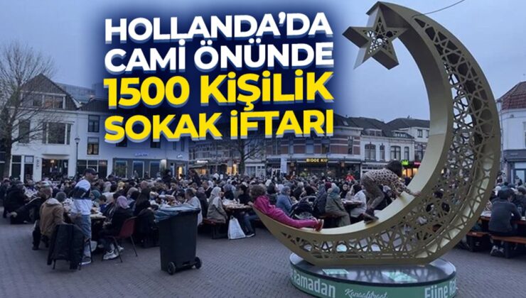Hollanda’da cami önünde 1500 kişilik sokak iftarı düzenlendi
