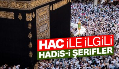 Hac İle İlgili Hadis-i Şerifler