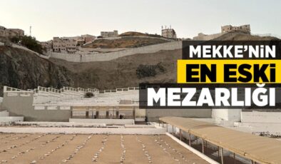 Mekke’nin en eski mezarlığı Cennetü’l-Muallâ