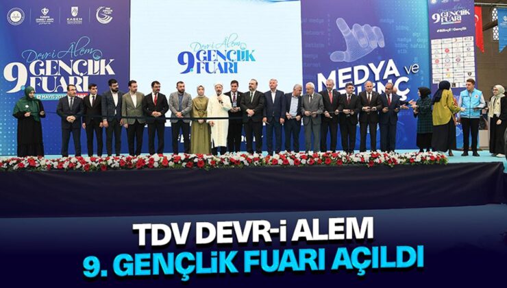 TDV Devr-i Alem 9. Gençlik Fuarı Açıldı
