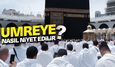 Umreye nasıl niyet edilir?
