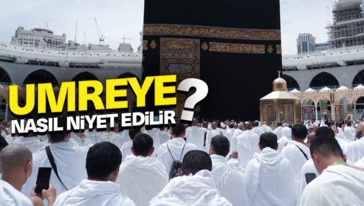 Umreye nasıl niyet edilir?