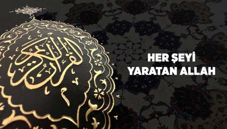Her Şeyi Yaratan Allah