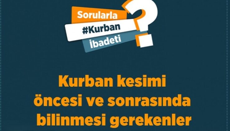 Kurban kesimi öncesi ve sonrası bilinmesi gerekenler