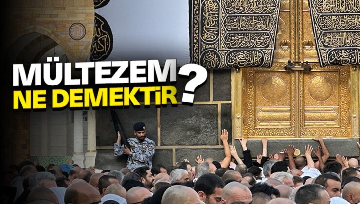 Mültezem ne demektir?