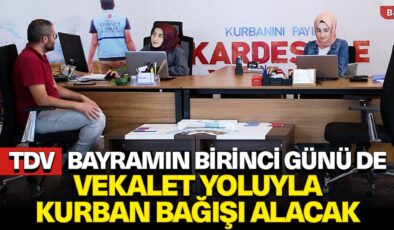 TDV, bayramın birinci günü de vekalet yoluyla kurban bağışı alacak