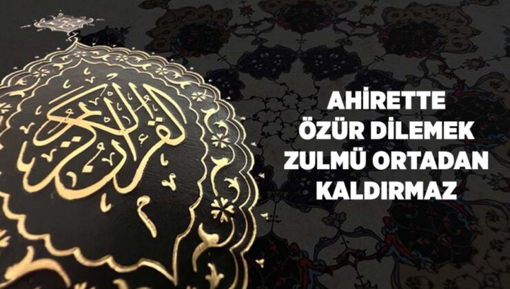 Ahirette Özür Dilemek, Zulmü Ortadan Kaldırmaz