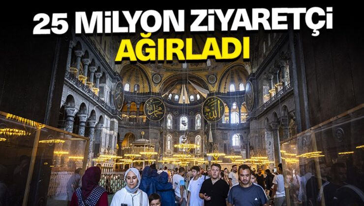 Ayasofya-i Kebir Cami-i Şerifi ibadete açıldığından beri yaklaşık 25 milyon ziyaretçi ağırladı