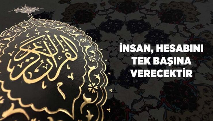 İnsan, Hesabını Tek Başına Verecektir