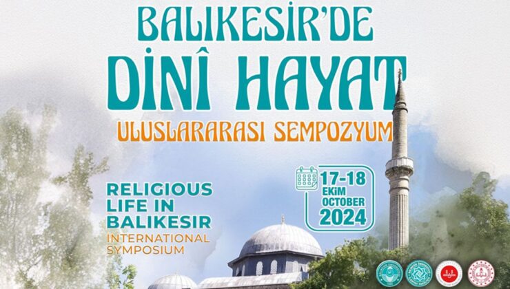 Balıkesir’de Dini Hayat Uluslararası Sempozyumu