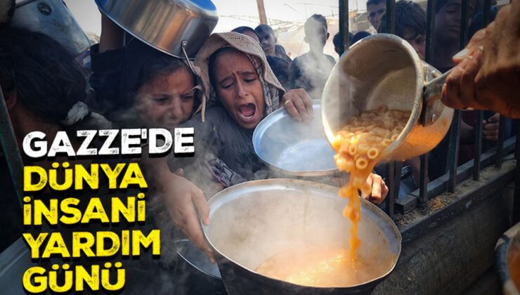 Gazze’de Dünya İnsani Yardım Günü