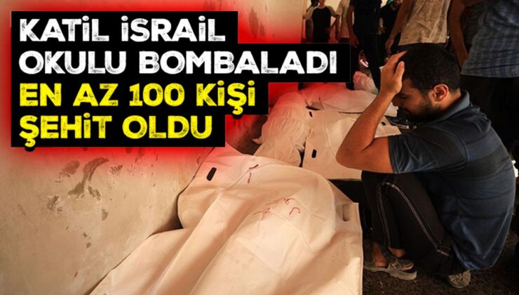 Katil İsrail’in Gazze’de yerinden edilenlerin sığındığı okula düzenlediği saldırıda en az 100 kişi şehit oldu