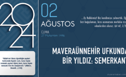 Maveraünnehir ufkunda bir yıldız: Semerkant