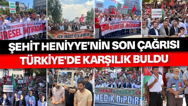 Şehit Heniyye’nin son çağrısı Türkiye’de karşılık buldu