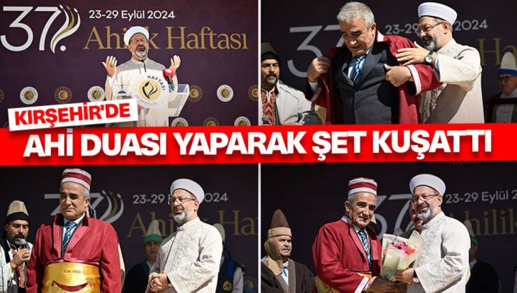 Erbaş, Kırşehir’de Ahi duası yaparak şet kuşattı