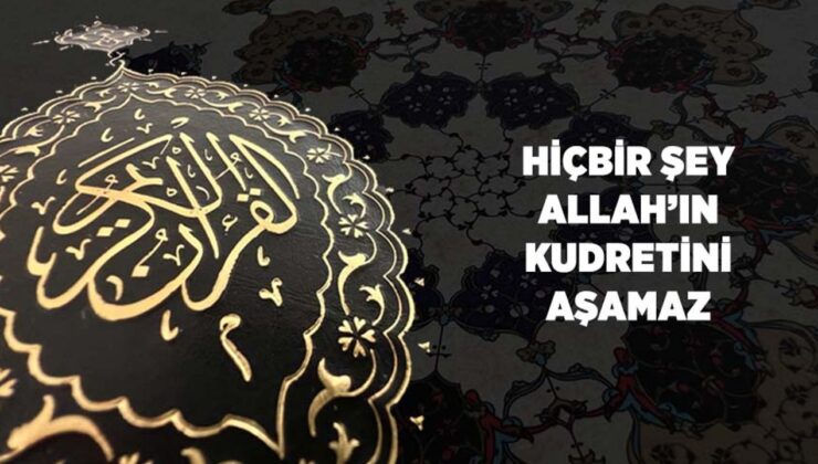 Hiçbir Şey Allah’ın Kudretini Aşamaz