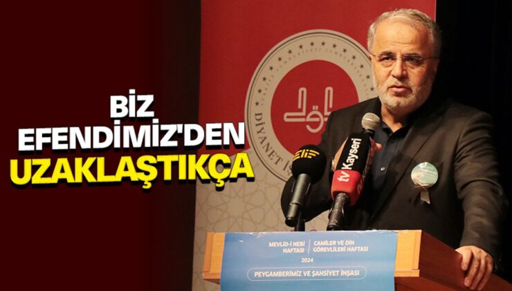 İşliyen: Biz Efendimiz’den uzaklaştıkça