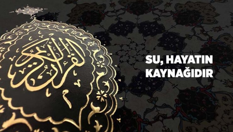 Su, Hayatın Kaynağıdır