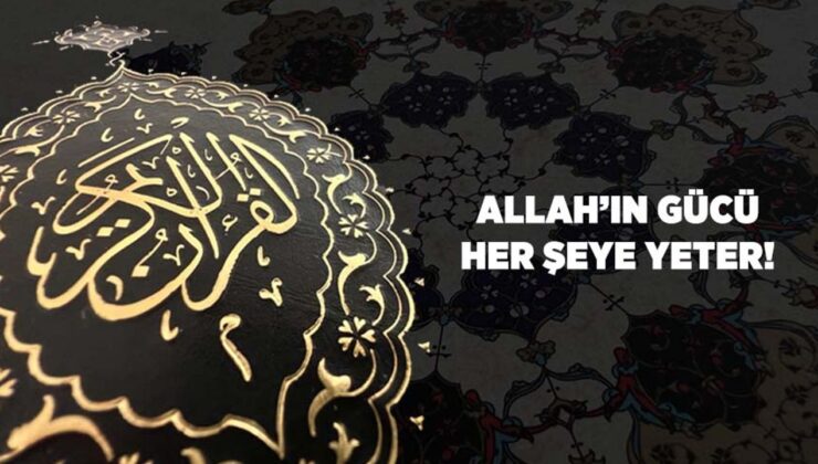 Allah’ın Gücü Her Şeye Yeter