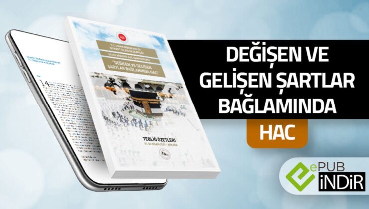 Değişen ve Gelişen Şartlar Bağlamında Hac – eKitap