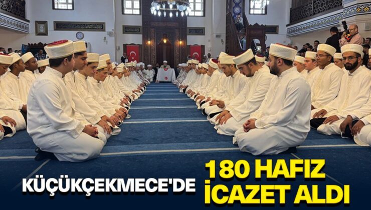 Küçükçekmece’de 180 hafız icazet aldı