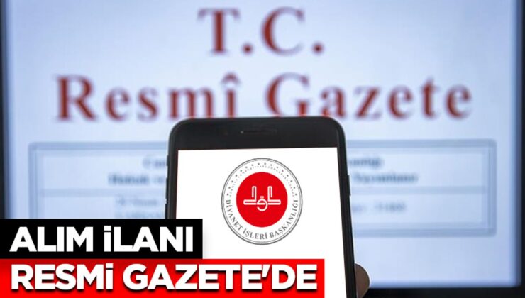 Diyanet İşleri Başkanlığının 4 bin imam hatip alım ilanı Resmi Gazete’de