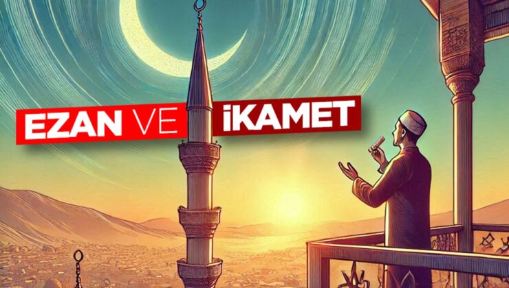 Ezan ve İkamet