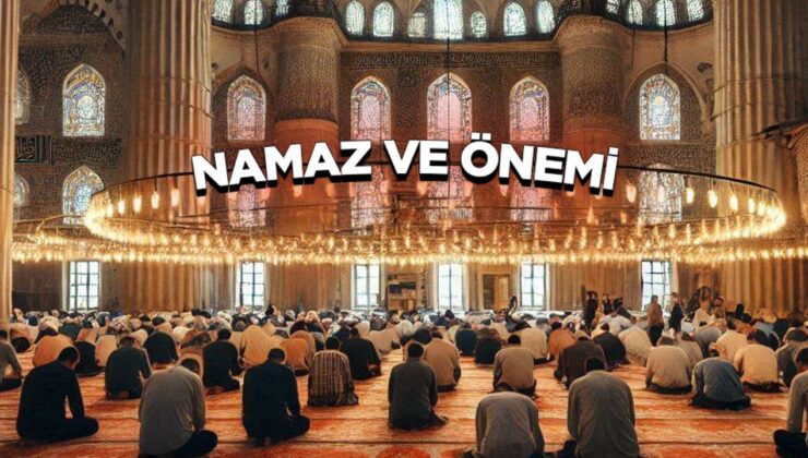 Namaz ve Önemi