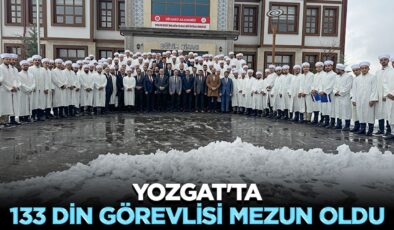 Yozgat’ta 133 din görevlisi mezun oldu