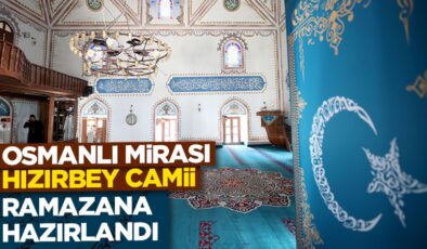 Kırklareli’nde Osmanlı mirası Hızırbey Camii ramazana hazırlandı