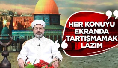 Başkan Erbaş: Her konuyu ekranda tartışmamak lazım