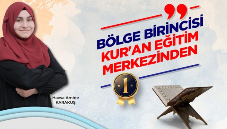 Bölge birincisi Kur’an eğitim merkezinden