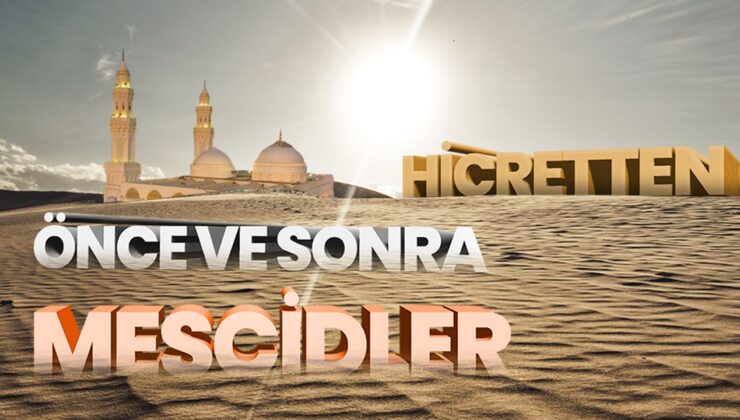Hicretten önce ve sonra mescidler