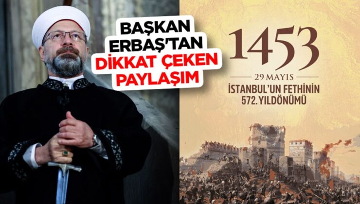 Başkan Erbaş’tan dikkat çeken İstanbul paylaşımı