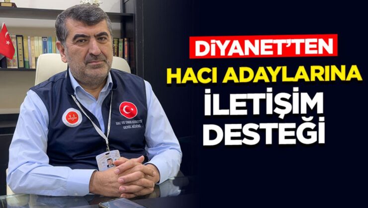 Diyanet’ten Hacı Adaylarına İletişim Desteği