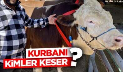 Kurbanı kimler keser?