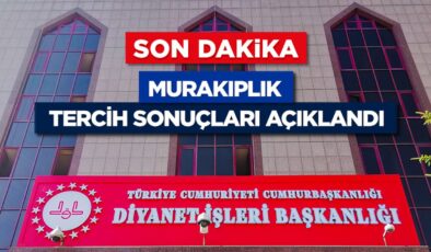 Murakıplık tercih sonuçları açıklandı