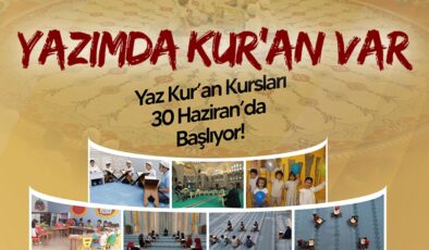 Yaz Kur’an Kursları 30 Haziran’da Başlıyor!